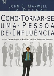 Como Tornar-se uma Pessoa de Influência