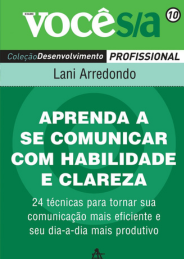 Aprenda a se comunicar com habilidade e clareza