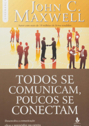 Todos se comunicam, poucos se conectam