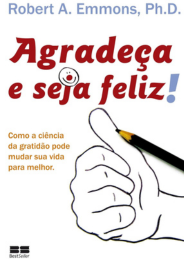 Agradeça e seja feliz!