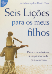 Seis lições para os meus filhos