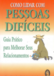 Como lidar com pessoas difíceis