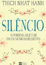 Silêncio: O poder da quietude em um mundo barulhento
