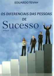 Os diferenciais das pessoas de sucesso