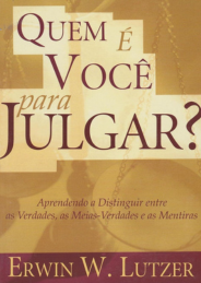 Quem é você para julgar?