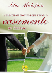 12 principais motivos que levam o casamento ao fracasso