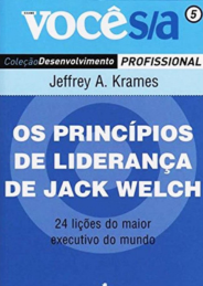 Os princípios de liderança de Jack Welch