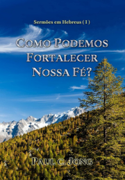 Como podemos fortalecer nossa fé?