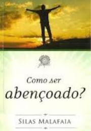 Como ser abençoado?