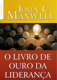 O livro de ouro da liderança